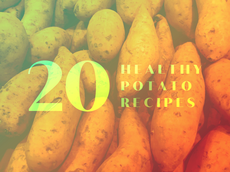 20 Healthy Potato Recipes